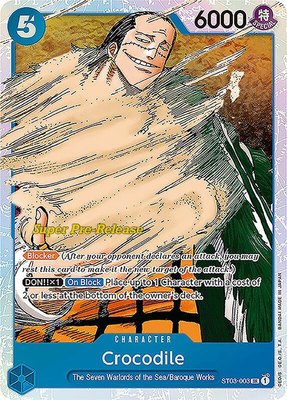 Crocodile (003), Super Pre-Release Starter Deck 3: The Seven Warlords of the Sea