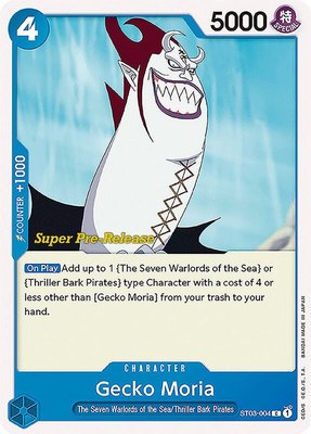 Gecko Moria, Super Pre-Release Starter Deck 3: The Seven Warlords of the Sea