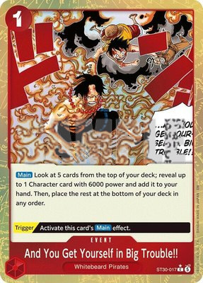 And You Get Yourself in Big Trouble!! (Parallel), Starter Deck EX: Luffy & Ace